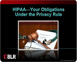 HIPAA - Your Obligations Under the Privacy Rule Course