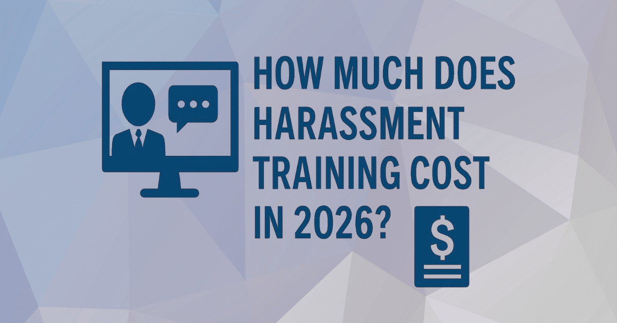 How Much Does Sexual Harassment Training Cost in 2026
