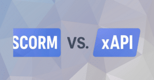 SCORM vs. xAPI_ Which eLearning Standard is Right for Your LMS