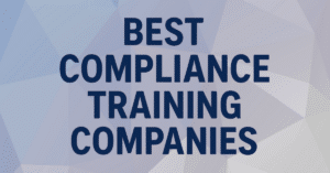 Best Compliance Training Companies Offering Free Gap Analysis & Compliance Audits