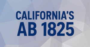 California's AB 1825_ A Deep Dive into Supervisor and Employee Training Requirements